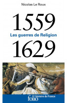 1559-1629 : les guerres de religion