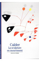 Calder - la sculpture en mouvement