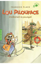 Lou pilouface tome 2 : l'enlevement du perroquet