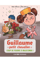 Guillaume petit chevalier tome 10 : coup de foudre a malecombe