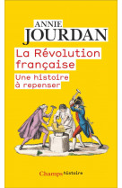 La revolution francaise  -  une histoire a repenser