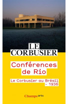Conferences de rio : le corbusier au bresil 1936