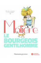 Le bourgeois gentilhomme : scenes choisies et illustrees