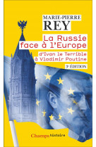 La russie face a l'europe : d'ivan le terrible a vladimir poutine