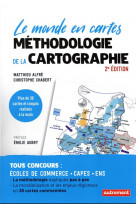 Methodologie de la cartographie : le monde en cartes (2e edition)