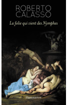 La folie qui vient des nymphes