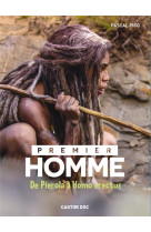 Premier homme  -  de pierola a homo erectus