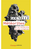Meteorites  -  a la recherche de nos origines
