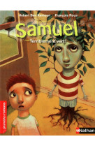 Samuel  -  terriblement vert !