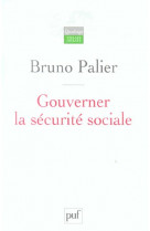 Gouverner la securite sociale
