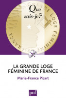 La grande loge feminine de france (2e edition)