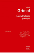 La mythologie grecque (2e edition)