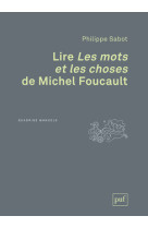 Lire « les mots et les choses » de michel foucault