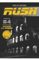 Rush tome 4 : chasse a l'homme