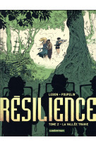 Resilience tome 2 : la vallee trahie
