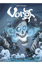 Voro - cycle 3 : le tombeau des dieux tome 1
