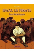 Isaac le pirate t.1  -  les ameriques