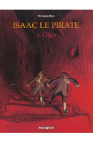 Isaac le pirate t.3  -  olga