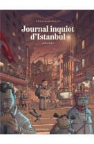 Journal inquiet d'istanbul tome 1