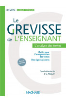 Grevisse langue francaise : le grevisse de l'enseignant  -  l'analyse de textes