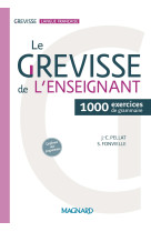 Le grevisse de l'enseignant - 1000 exercices de grammaire