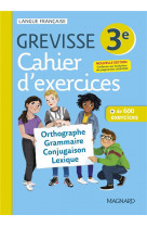 Grevisse langue francaise : 3e  -  cahier d'exercices