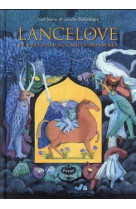 Lancelove : le chevalier aux mille monstres
