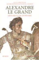 Alexandre le grand, histoire et dictionnaire