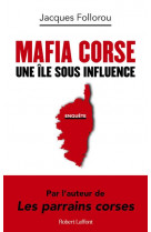 Mafia corse : une ile sous influence