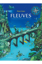 Fleuves - un voyage de par les mers, les lacs et les cours d'eau