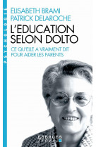 L'education selon dolto : ce qu'elle a vraiment dit pour aider les parents
