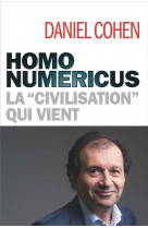 Homo numericus : la civilisation qui vient