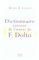 Dictionnaire raisonne de l'oeuvre de f. dolto
