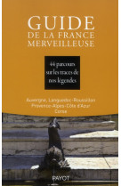 Guide de la france merveilleuse  -  sud-est