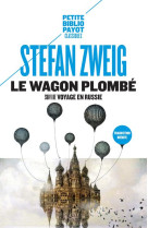 Le wagon plombe : suivi de voyage en russie