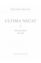 Ultima necat t.2  -  journal intime 1986-1988