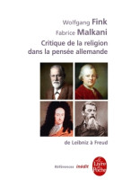 Critique de la religion dans la pensée allemande du xviiie au xxe siècles