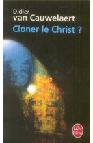 Cloner le christ ?