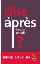 La crise, et après ?