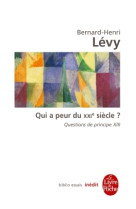 Qui a peur du xxie siècle ? (questions de principe , xiii)