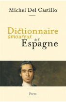 Dictionnaire amoureux de l'espagne