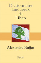 Dictionnaire amoureux : du liban