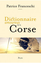 Dictionnaire amoureux : dictionnaire amoureux de la corse