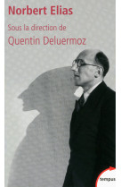 Norbert elias et le xxe siecle le processus de civilisation a l'epreuve