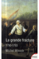 La grande fracture  -  1790-1793