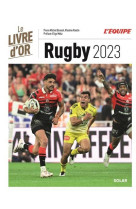 Le livre d'or du rugby (edition 2023)