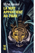 La nuit appartient au tigre