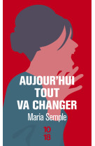 Aujourd'hui tout va changer