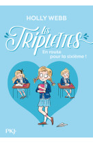 Les triplettes - tome1 en route pour la sixieme ! - vol01