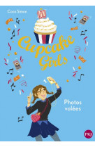 Cupcake girls tome 30 : photos volees